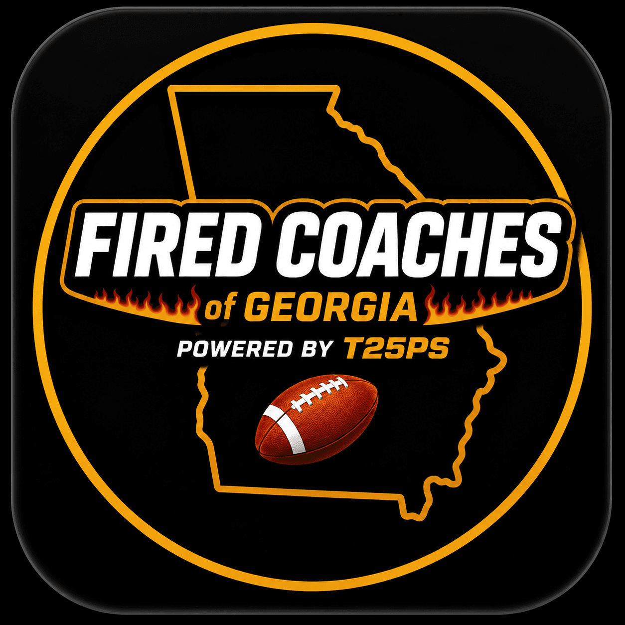 Fired Coaches of Georgia powered by T25PS