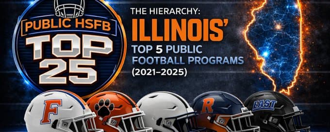 Illinois’ Top 5 Public HS Football Programs (2021–2025)