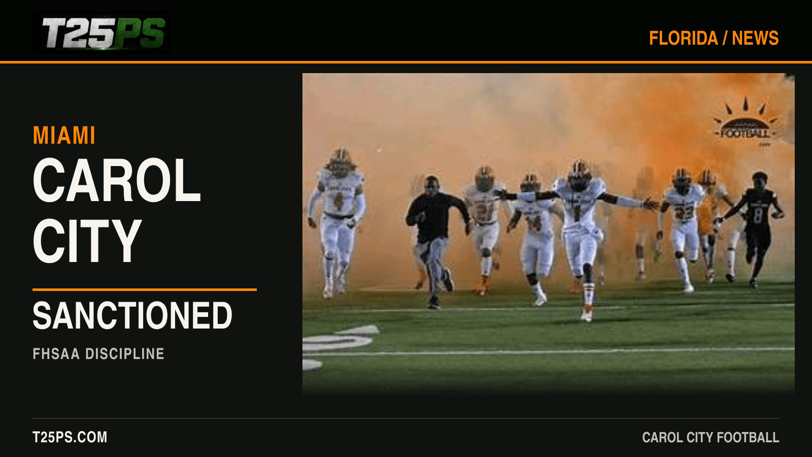 Miami Carol City team entrance photo with orange smoke and Carol City Sanctioned headline. File photo; pictured players are not identified as suspended.