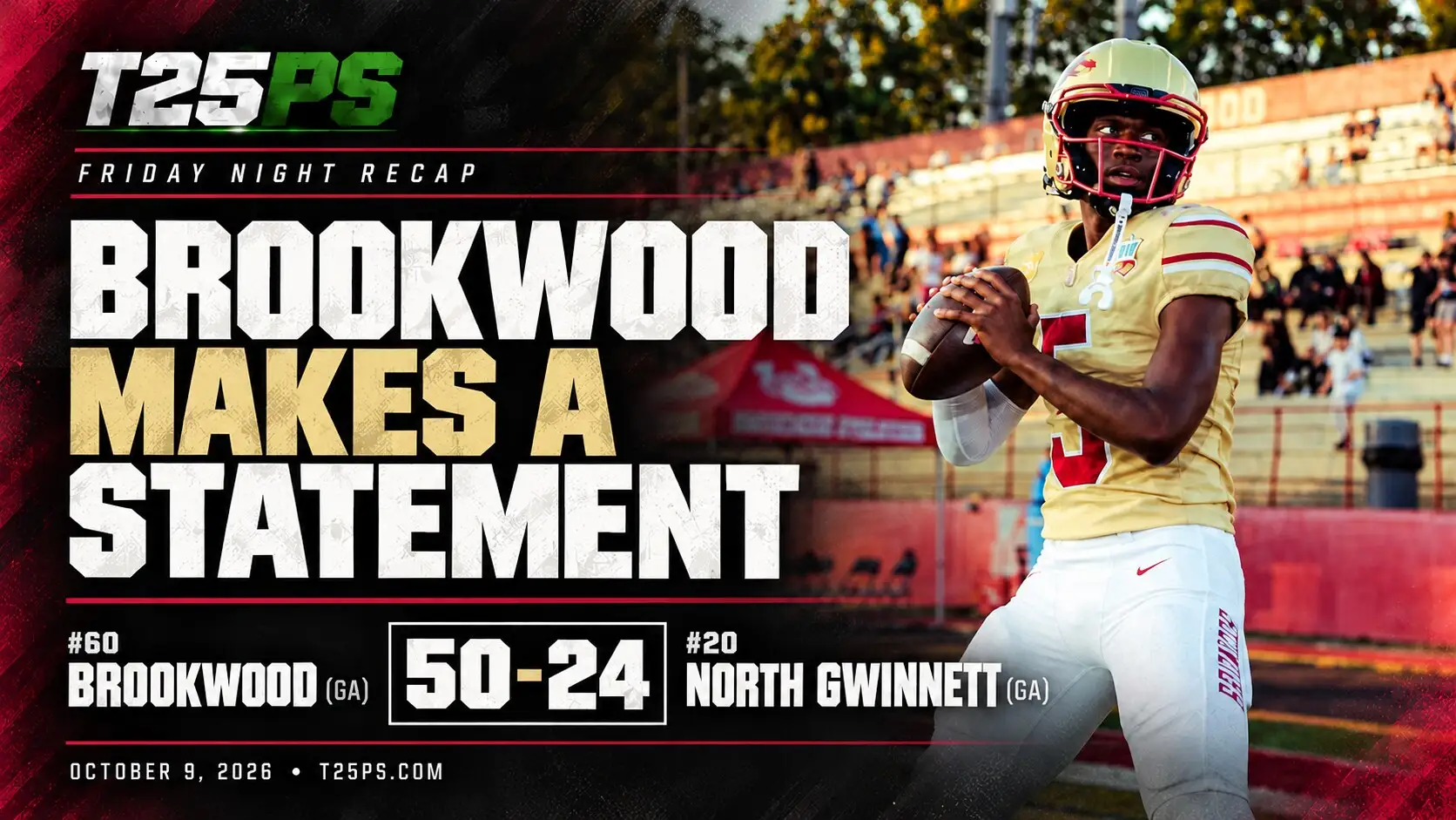 T25PS Friday night recap: Brookwood defeats North Gwinnett 50–24 on October 9, 2026.